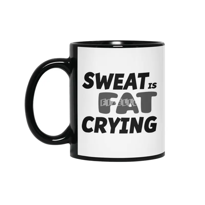 Sweat is Fat Crying Siyah Kupa