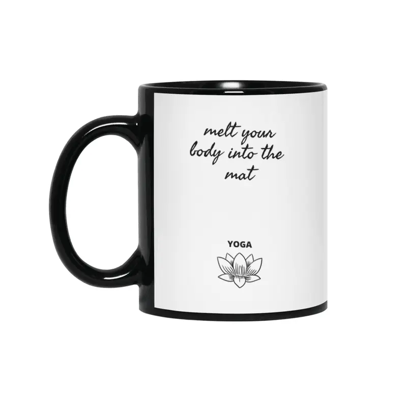 melt your body into the mat Yoga Siyah Kupa