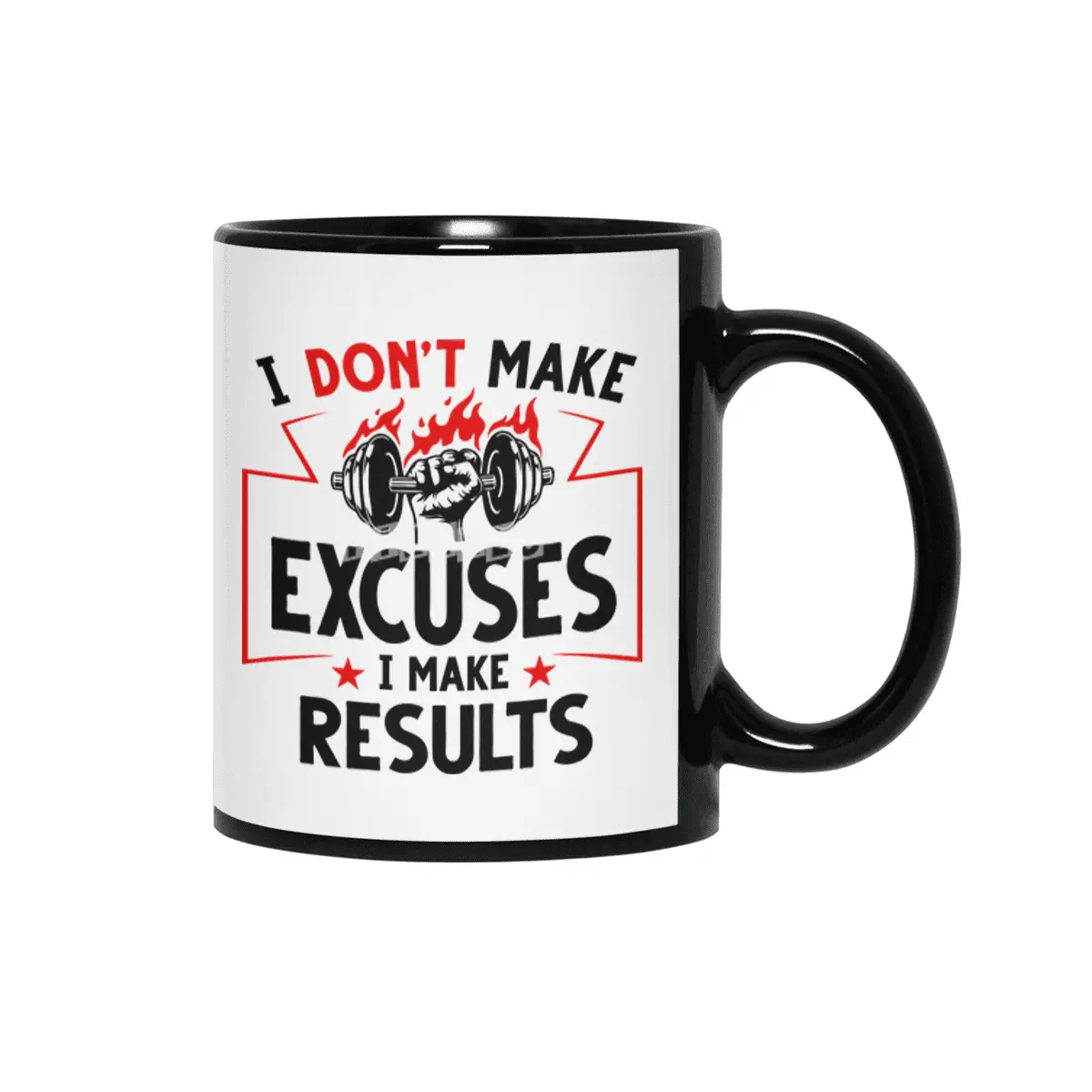 I DON'T MAKE EXCUSES- I MAKE RESULTS Siyah Kupa