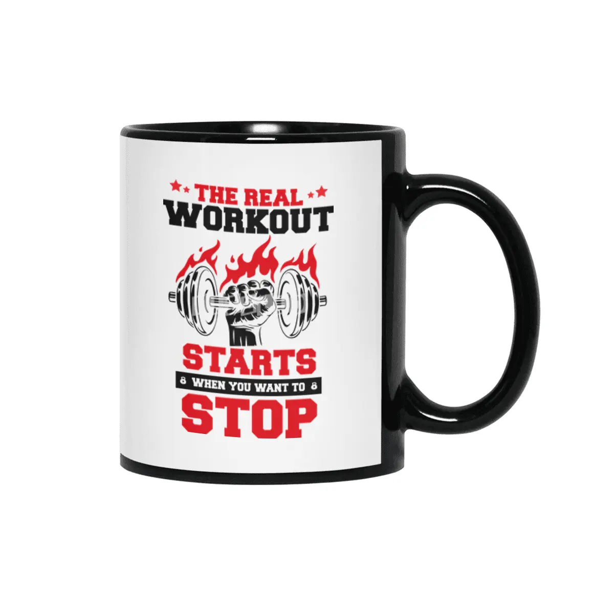 THE REAL WORKOUT STARTS WHEN Siyah Kupa