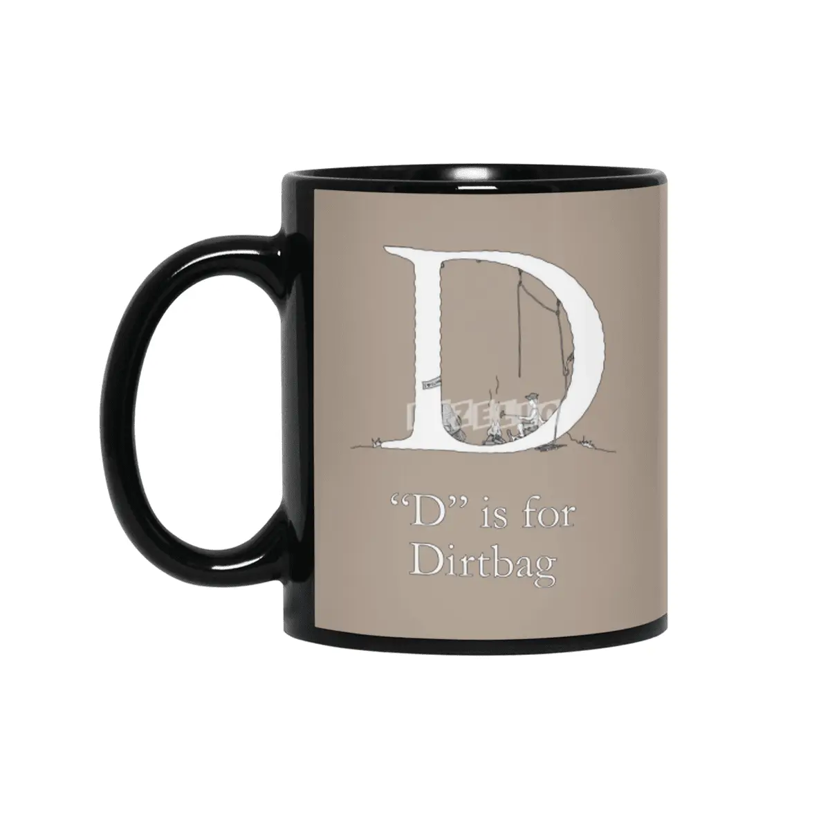 D is for Dirtbag Siyah Kupa