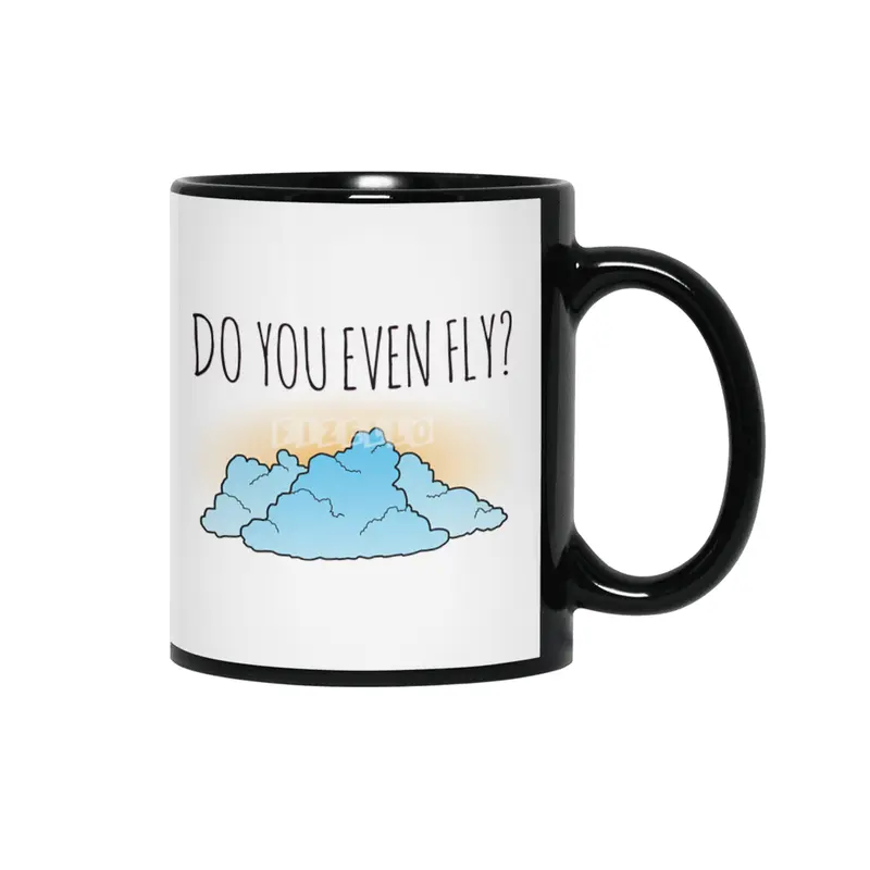 Do You Even Fly? Siyah Kupa
