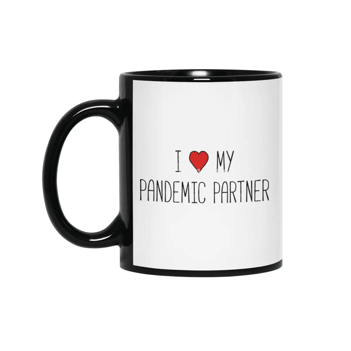 I Love My Pandemic Partner Siyah Kupa