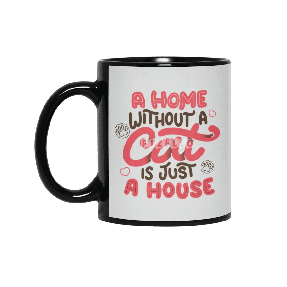 A Home Without a Cat is Just a House Siyah Kupa