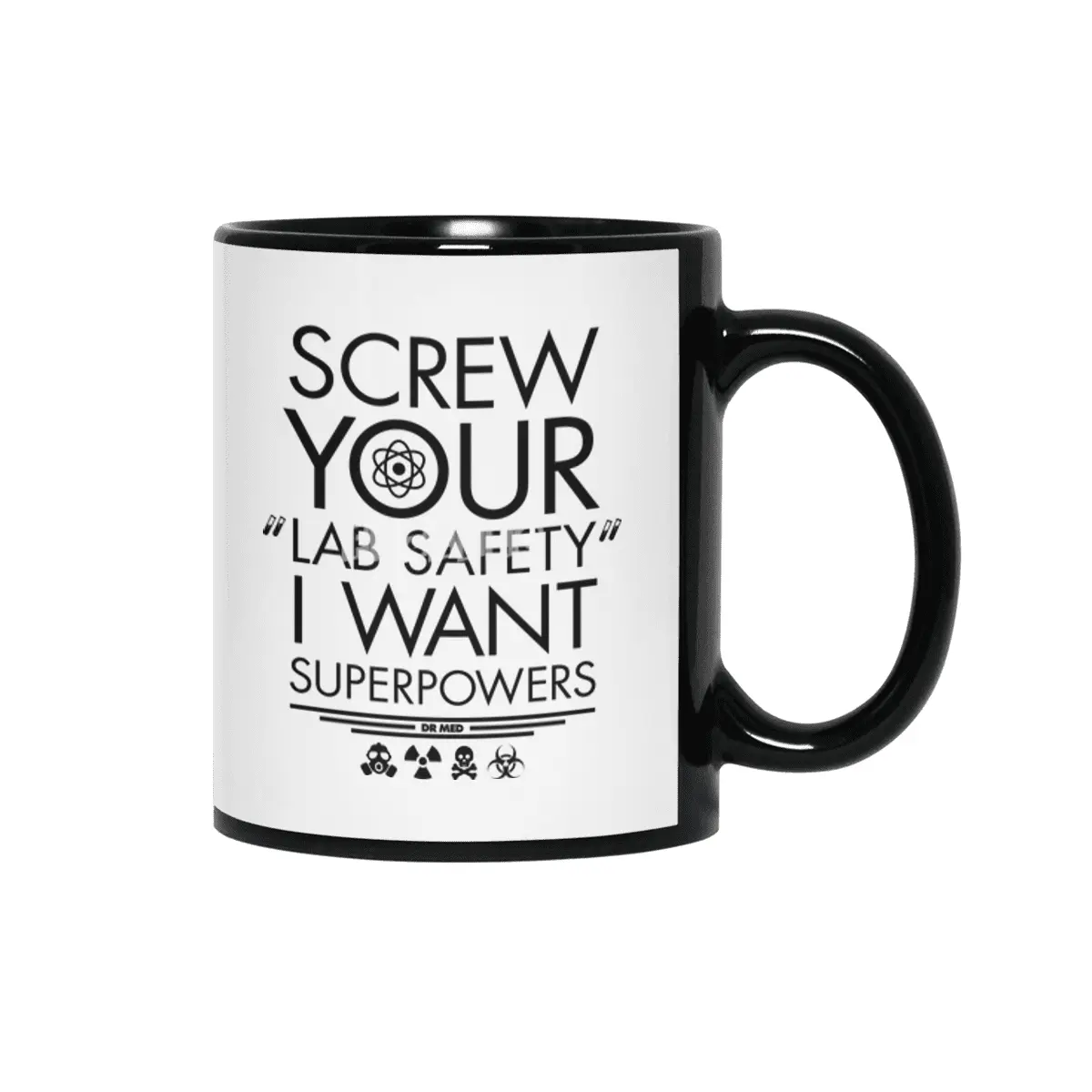 Screw your lab safety, I want SUPERPOWERS Siyah Kupa