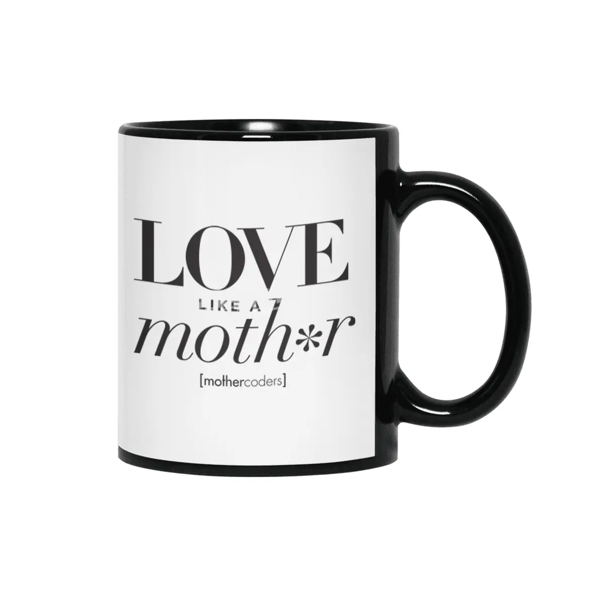 Love Like A Moth*r Siyah Kupa