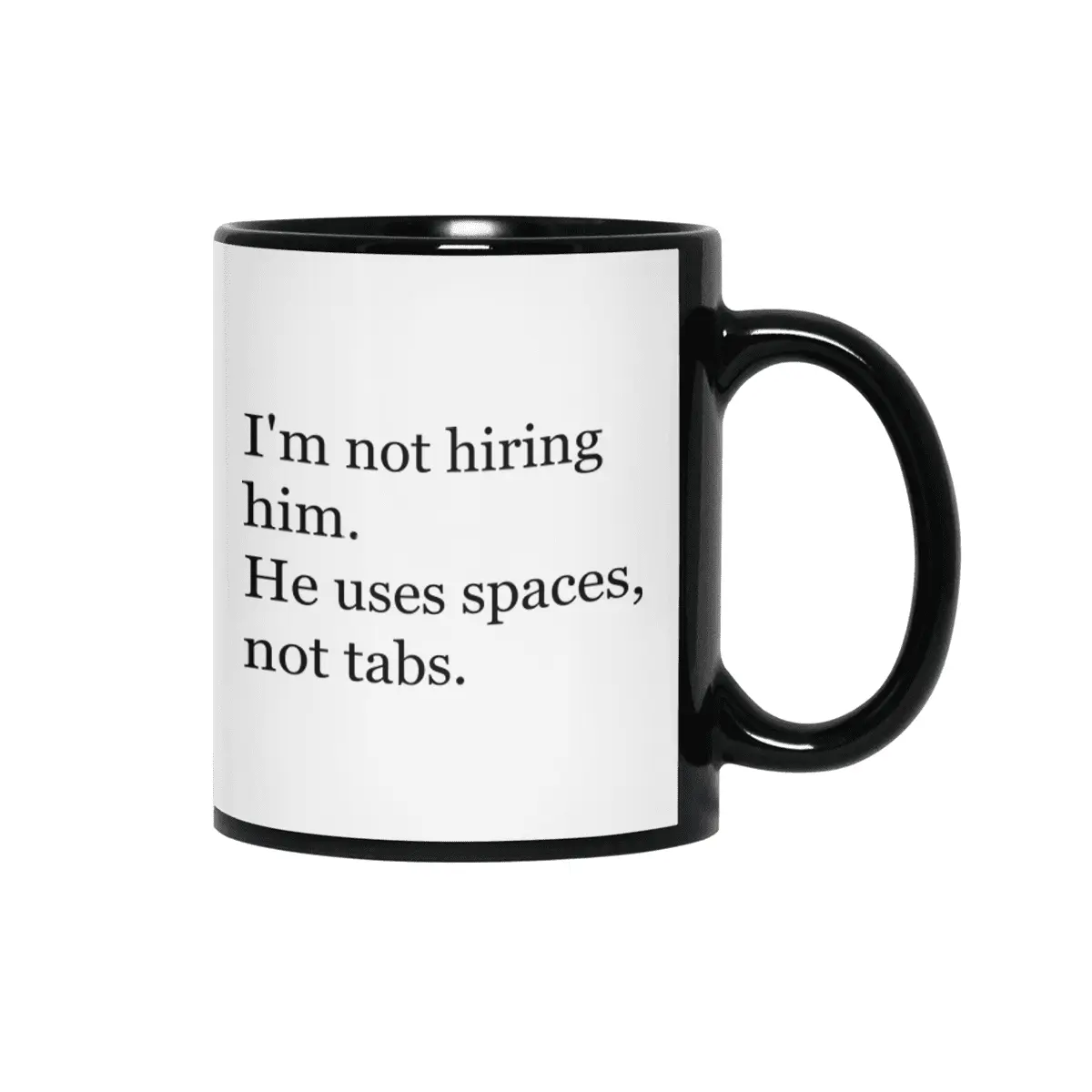 Tabs over spaces / Silicon Valley Siyah Kupa