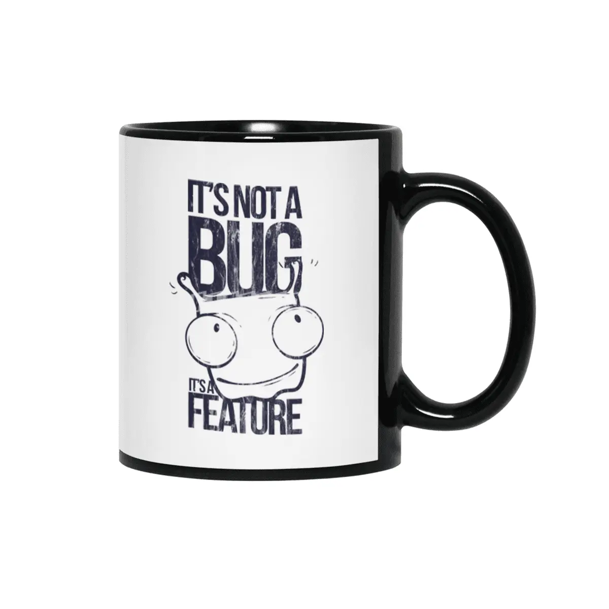 FUNNY MONSTER BUG - It`s not a Bug - Its a Feature Shirt Motiv Siyah Kupa
