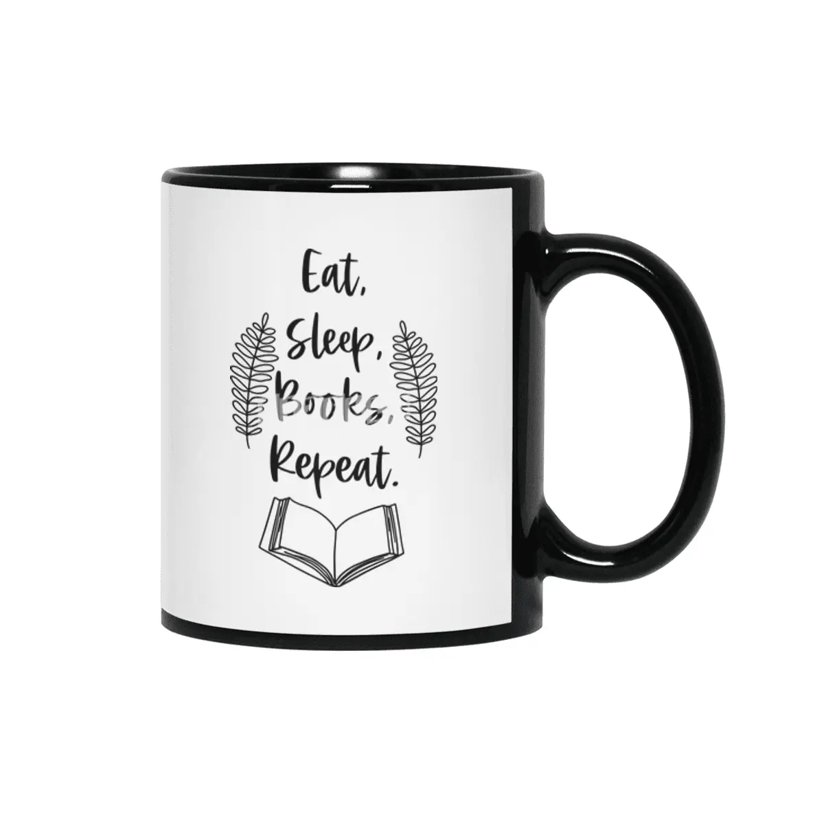 Eat Sleep Books Repeat - Book Reader Quotes Siyah Kupa