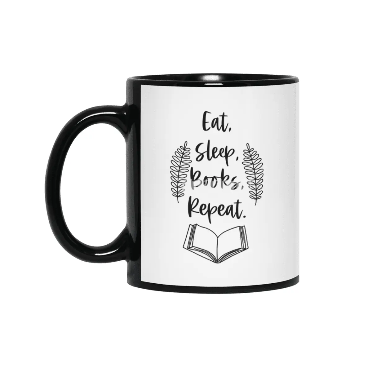 Eat Sleep Books Repeat - Book Reader Quotes Siyah Kupa