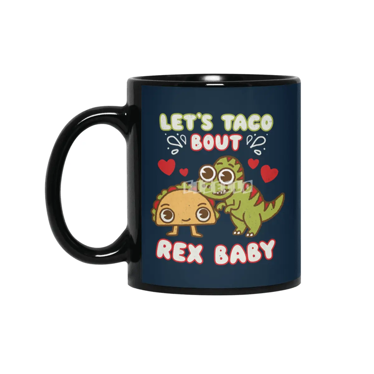 Let's Taco About Rex Baby - Dinosaur & Mexican Lover Siyah Kupa
