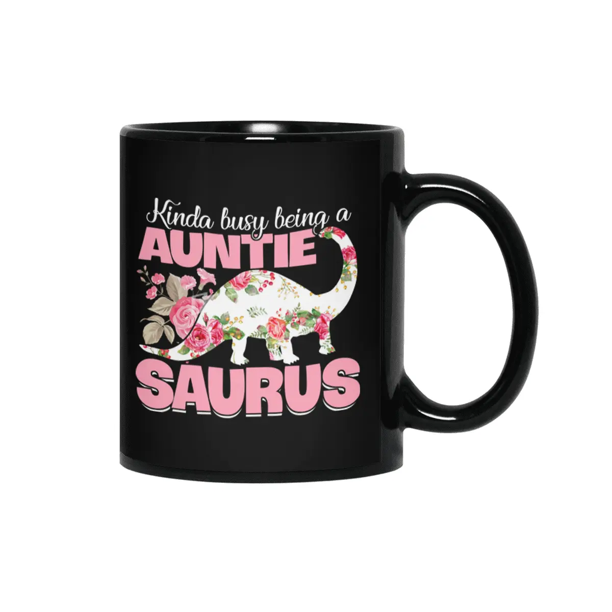 Busy Auntie Saurus Dinosaur Aunt Gift Siyah Kupa