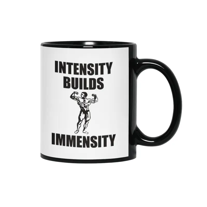 Bodybuilding - Intensity Builds Immensity Siyah Kupa