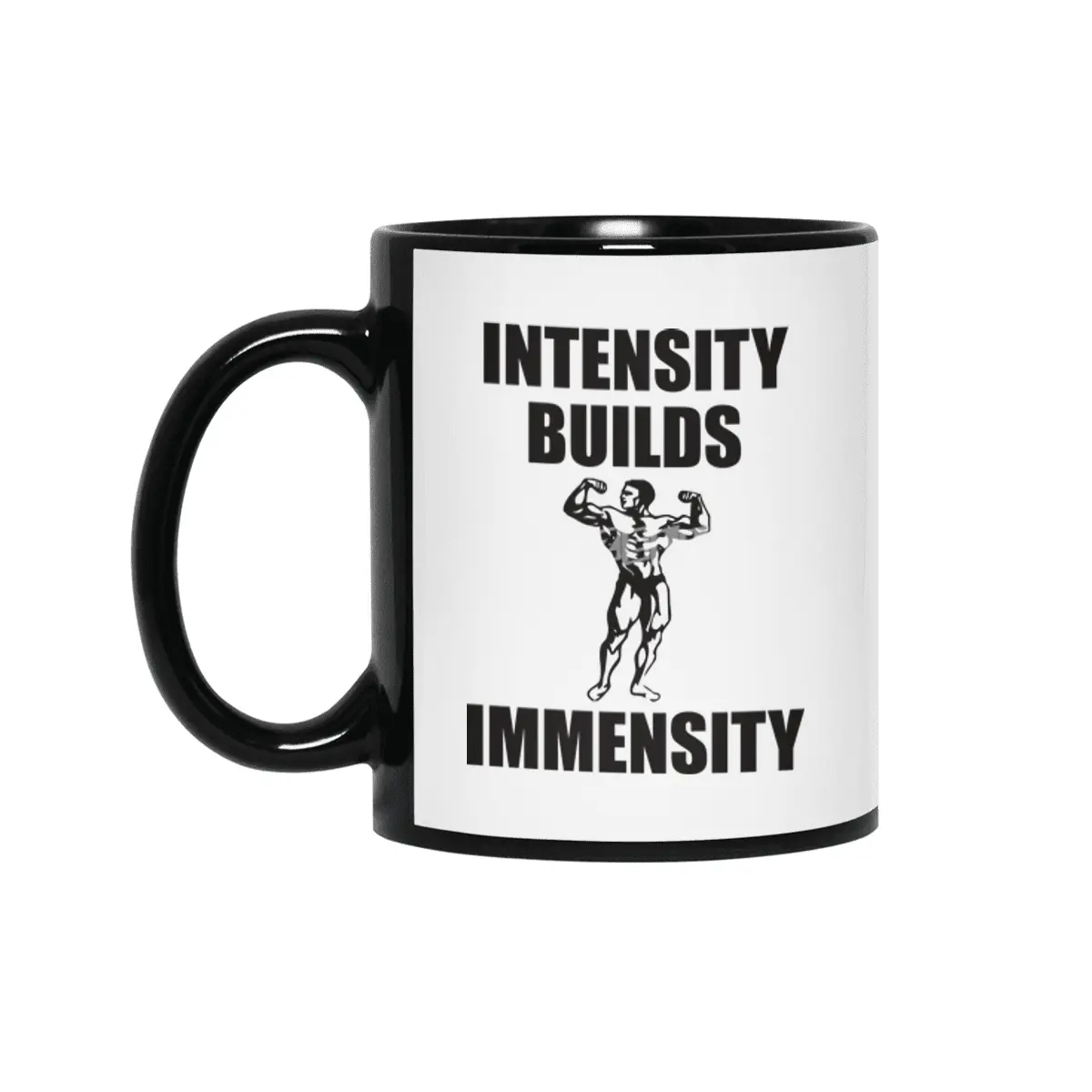 Bodybuilding - Intensity Builds Immensity Siyah Kupa