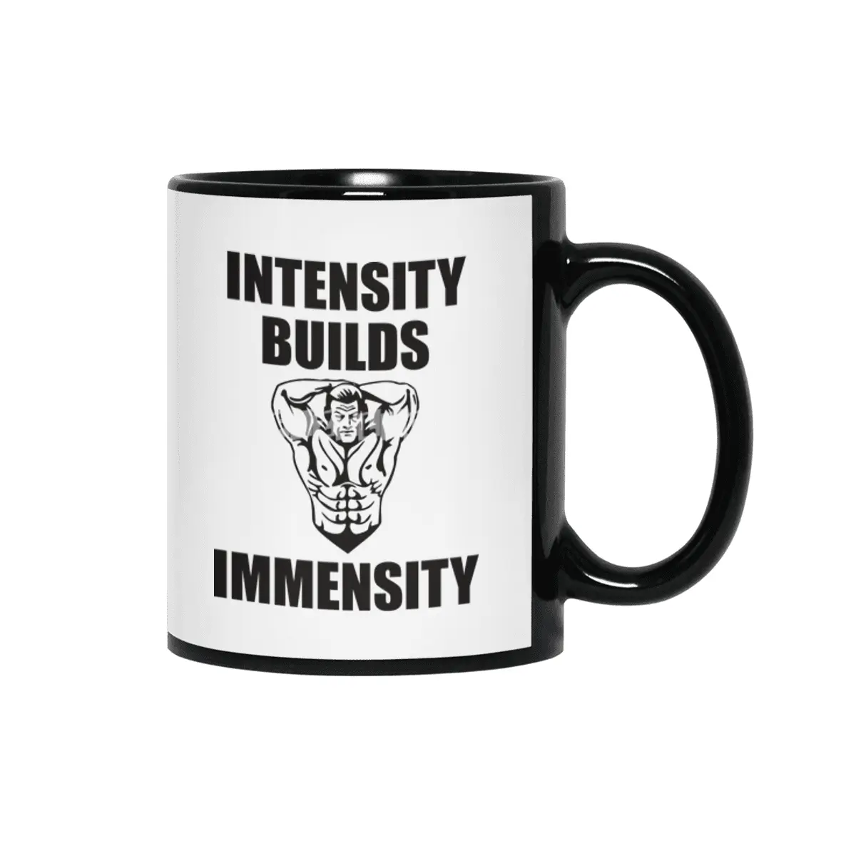 Bodybuilding - Intensity Builds Immensity Siyah Kupa