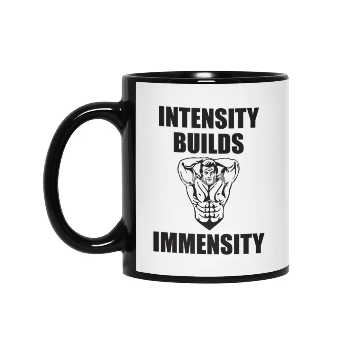 Bodybuilding - Intensity Builds Immensity Siyah Kupa