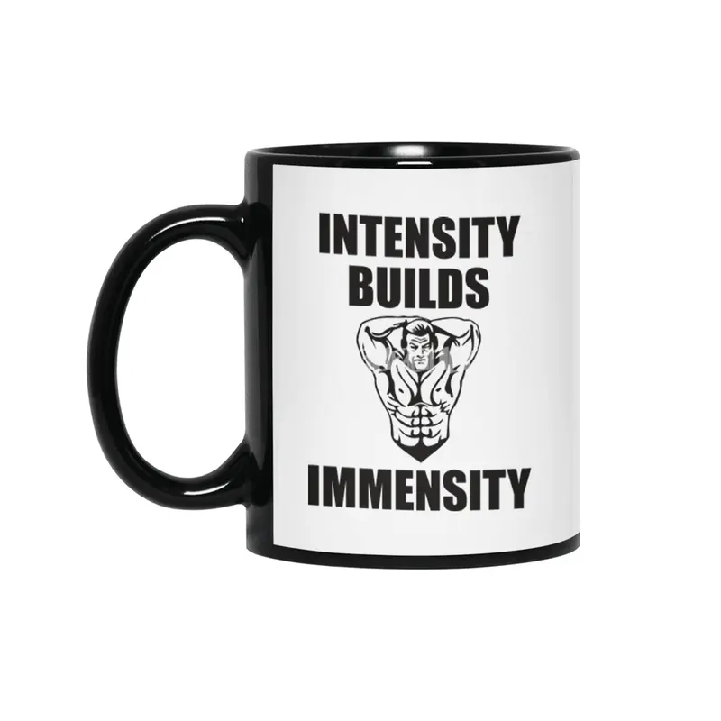 Bodybuilding - Intensity Builds Immensity Siyah Kupa