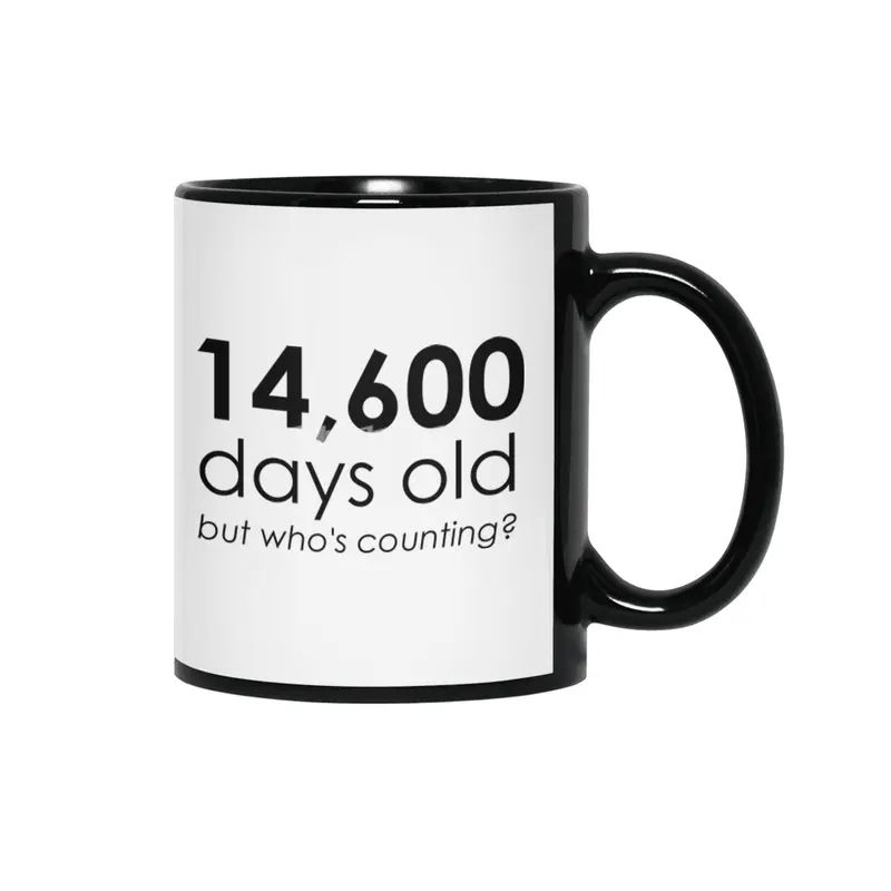 14,600 Days Old Siyah Kupa