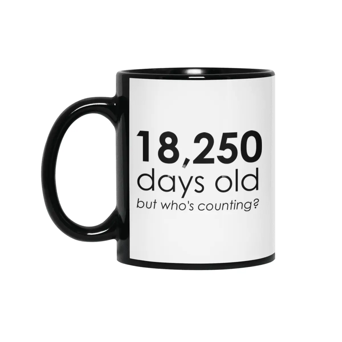 18,250 Days Old Siyah Kupa