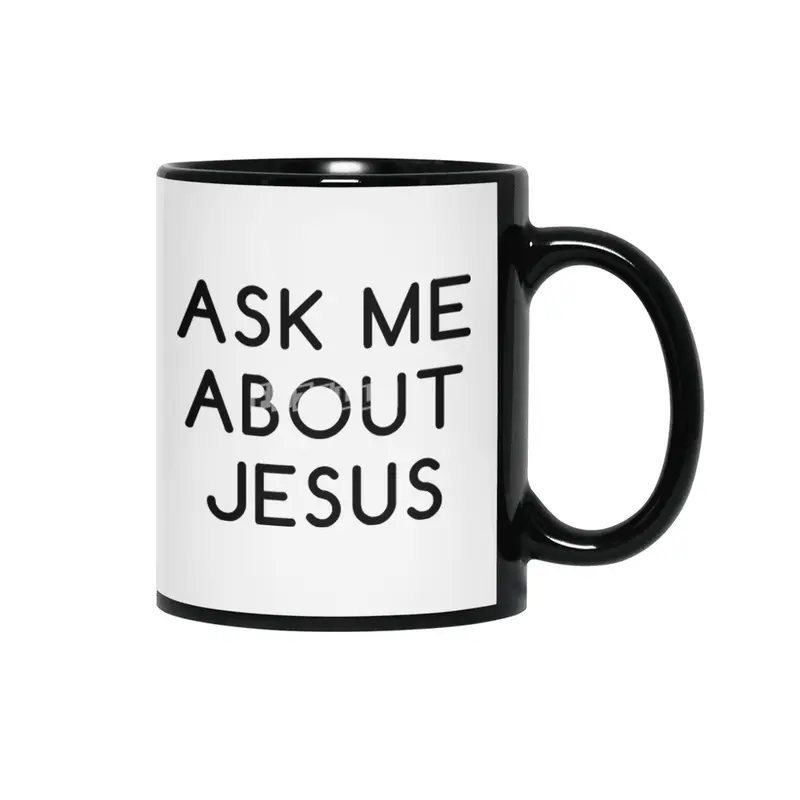 Ask Me About Jesus Siyah Kupa