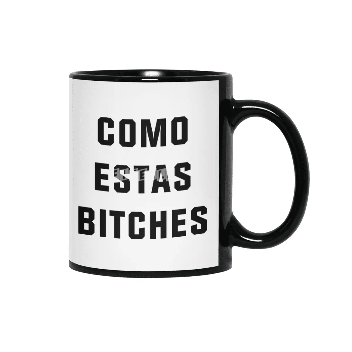 Como Estas Bitches Siyah Kupa
