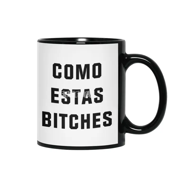 Como Estas Bitches Siyah Kupa