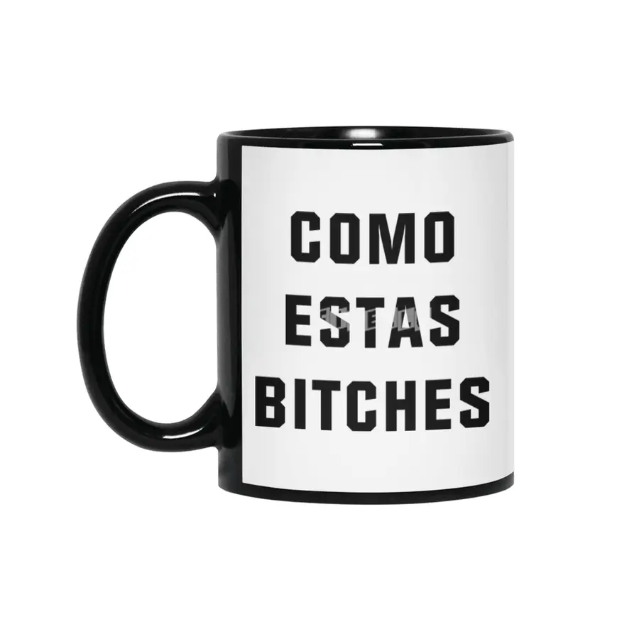 Como Estas Bitches Siyah Kupa