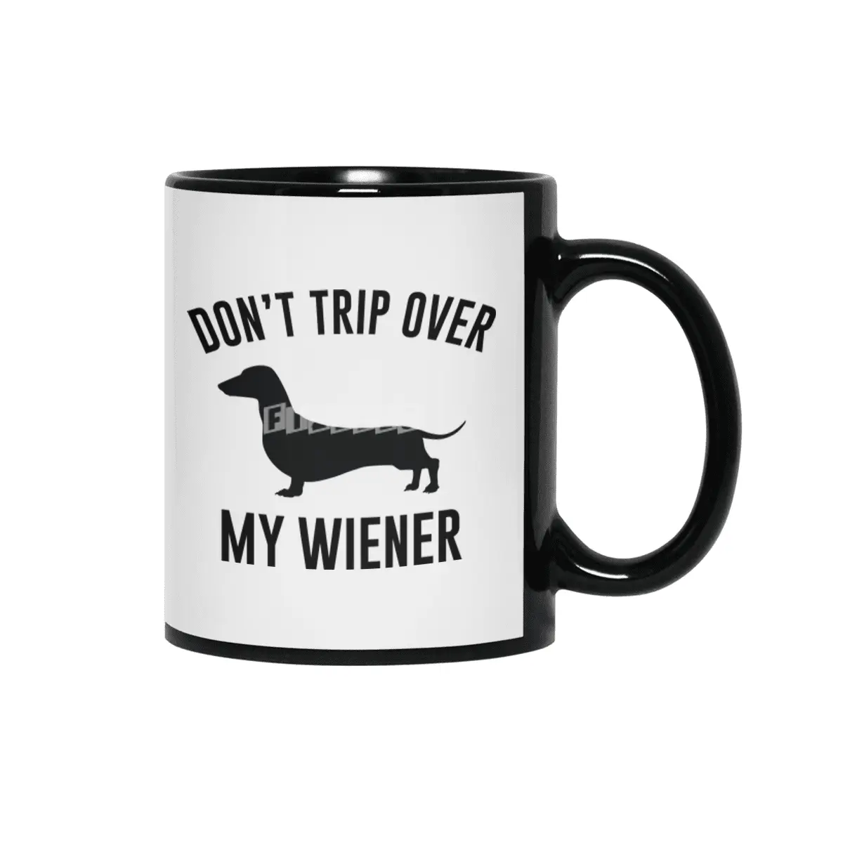 Don't Trip Over My Wiener Siyah Kupa