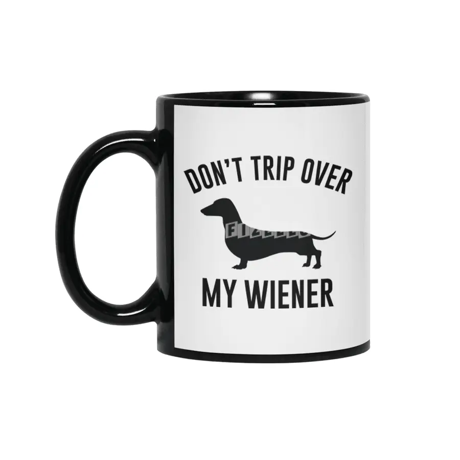 Don't Trip Over My Wiener Siyah Kupa
