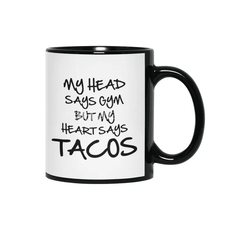 Heart Says Tacos Siyah Kupa