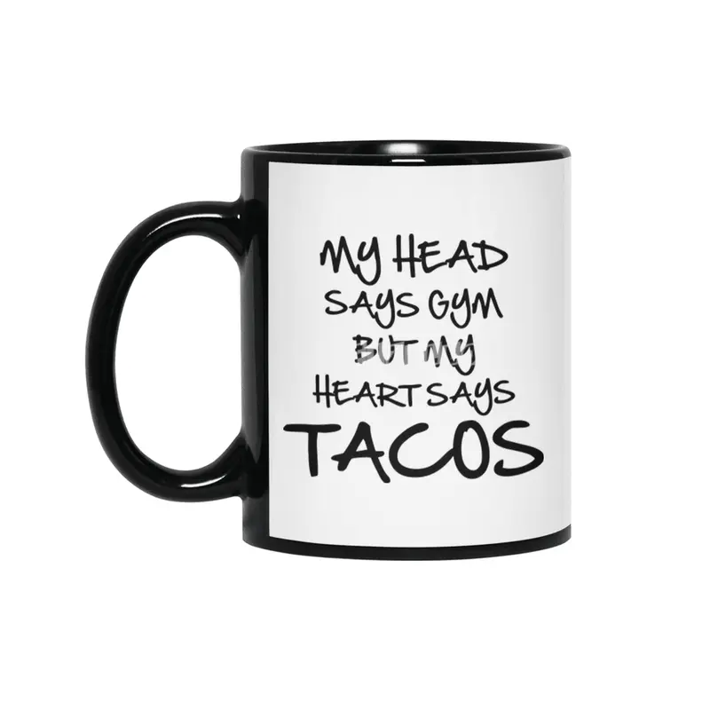 Heart Says Tacos Siyah Kupa