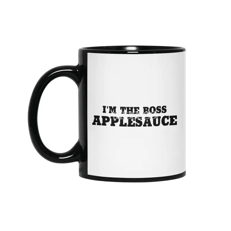 I'm The Boss Applesauce Siyah Kupa