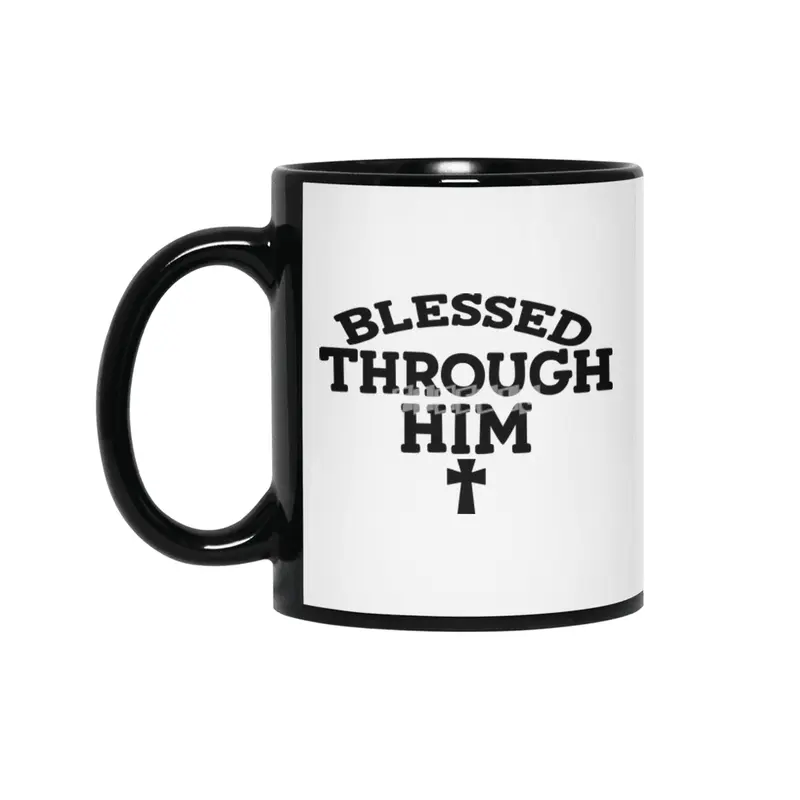 blessed through him Siyah Kupa