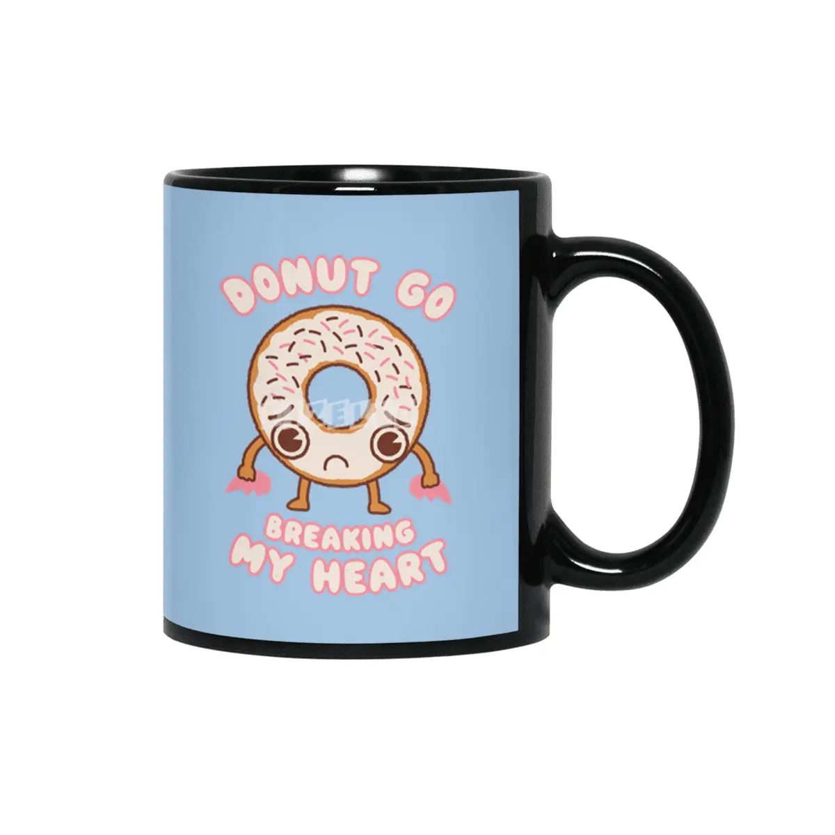 Donut Go Breaking My Heart - Cute Kawaii Face Food Funny Joke Siyah Kupa