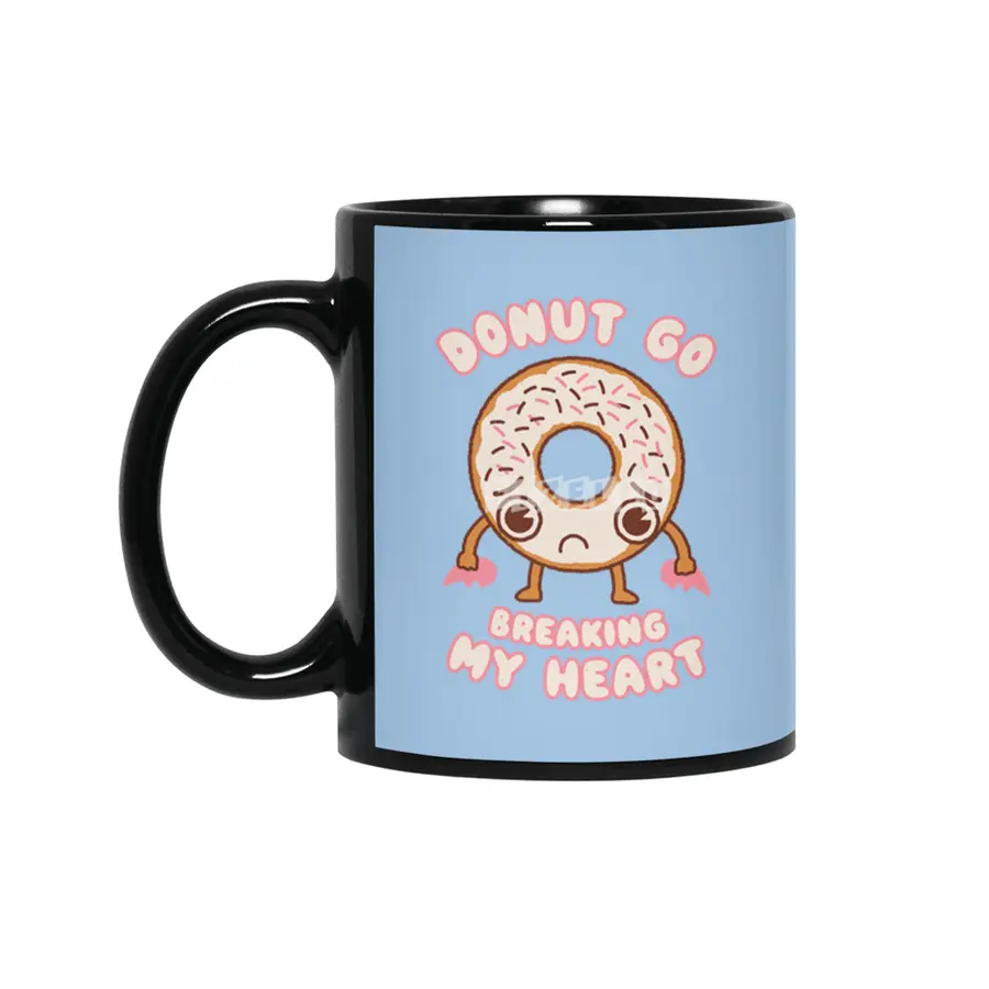 Donut Go Breaking My Heart - Cute Kawaii Face Food Funny Joke Siyah Kupa