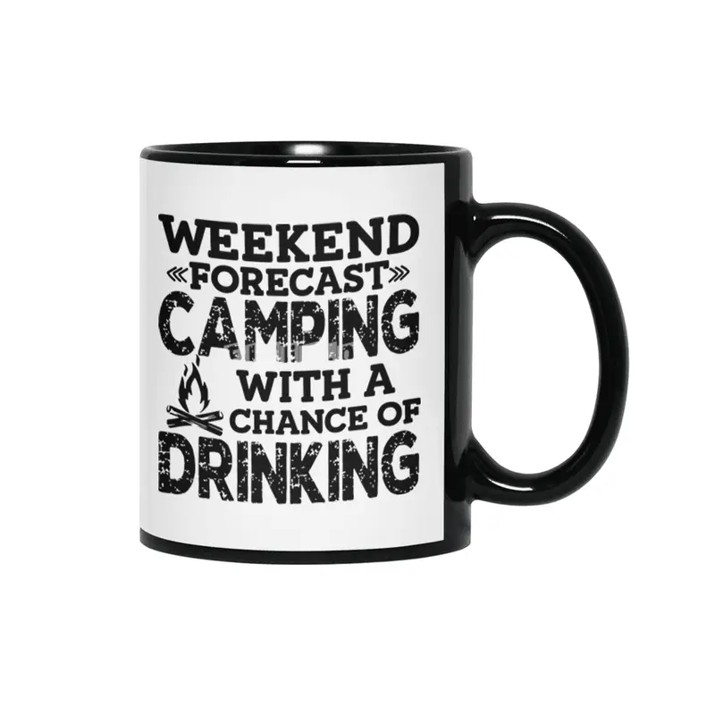 WEEKEND FORECAST CAMPING WITH A CHANCE OF DRINKING Siyah Kupa