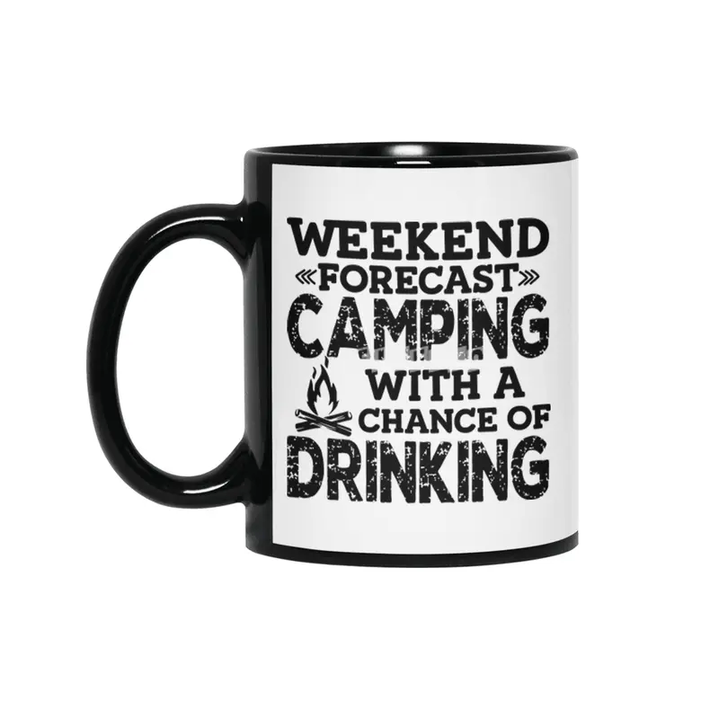 WEEKEND FORECAST CAMPING WITH A CHANCE OF DRINKING Siyah Kupa