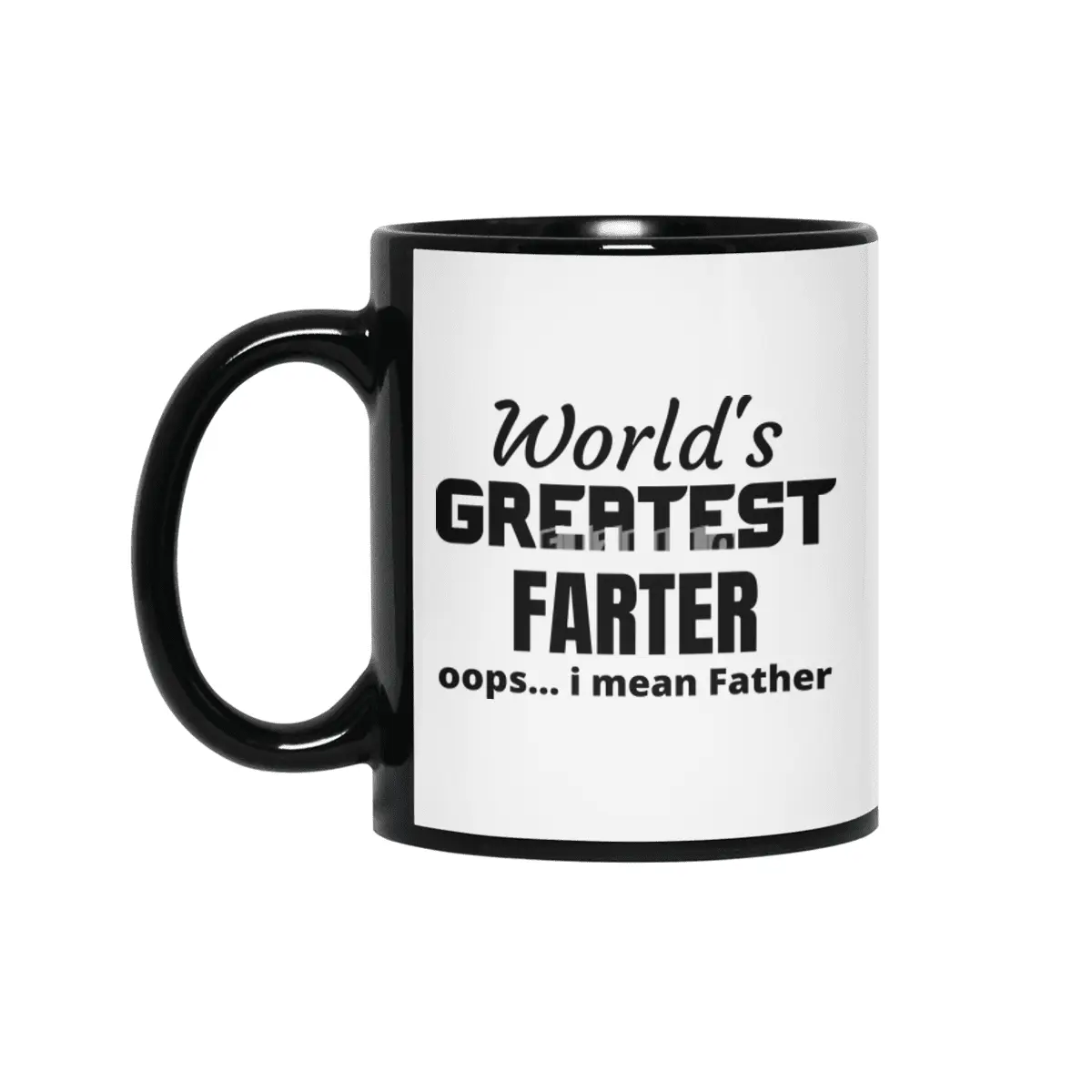 World's greatest farter, mean father Siyah Kupa