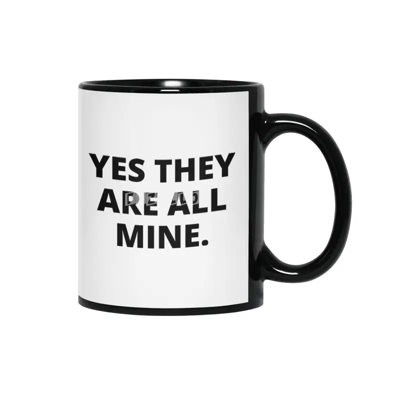 Yes they are all mine,Mom Life Shirt Mom Siyah Kupa