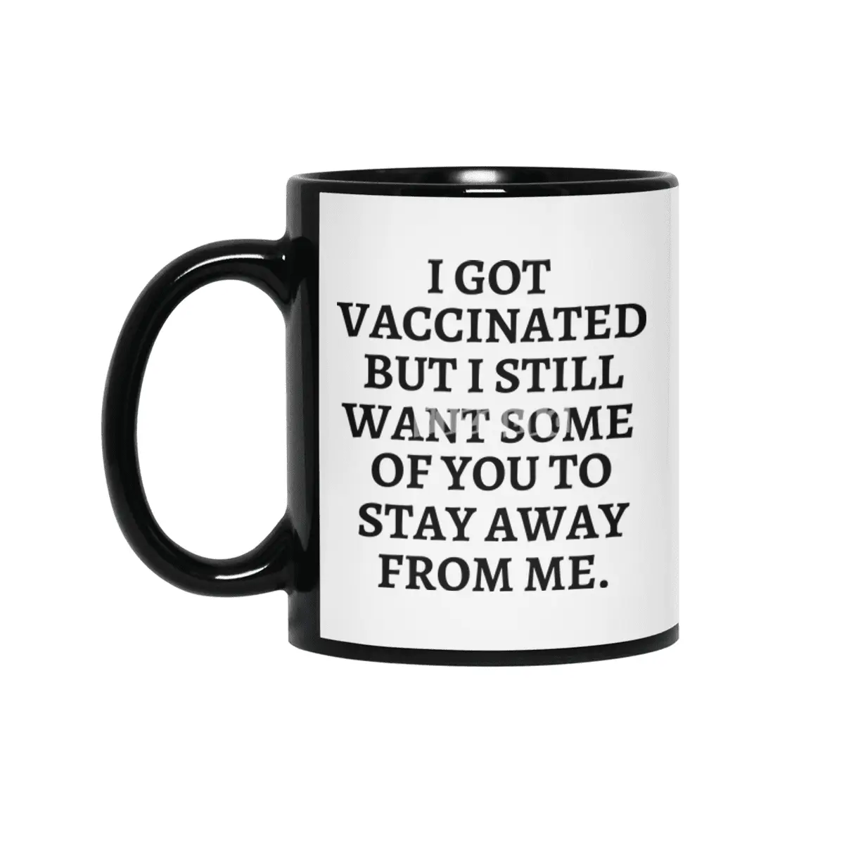 I got vaccinated, pro vaccine, vaccine merch Siyah Kupa