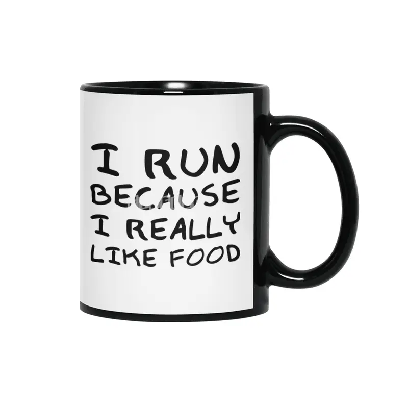 "I Run Because I Really Like Food" Funny Quote Siyah Kupa