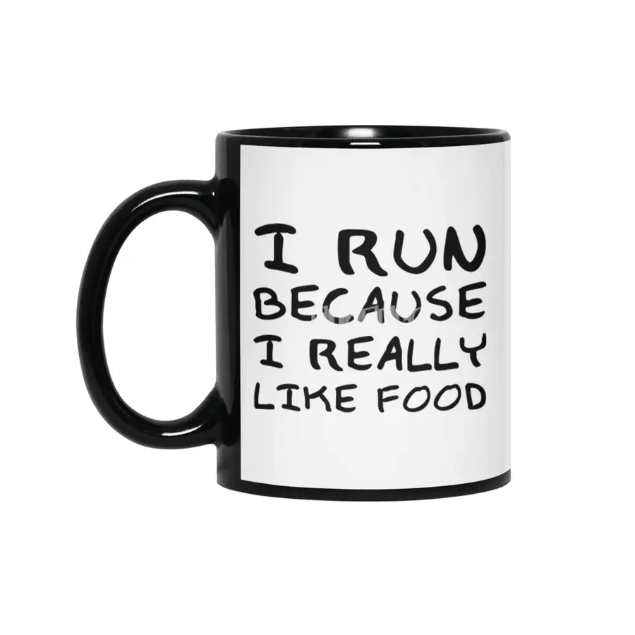 "I Run Because I Really Like Food" Funny Quote Siyah Kupa