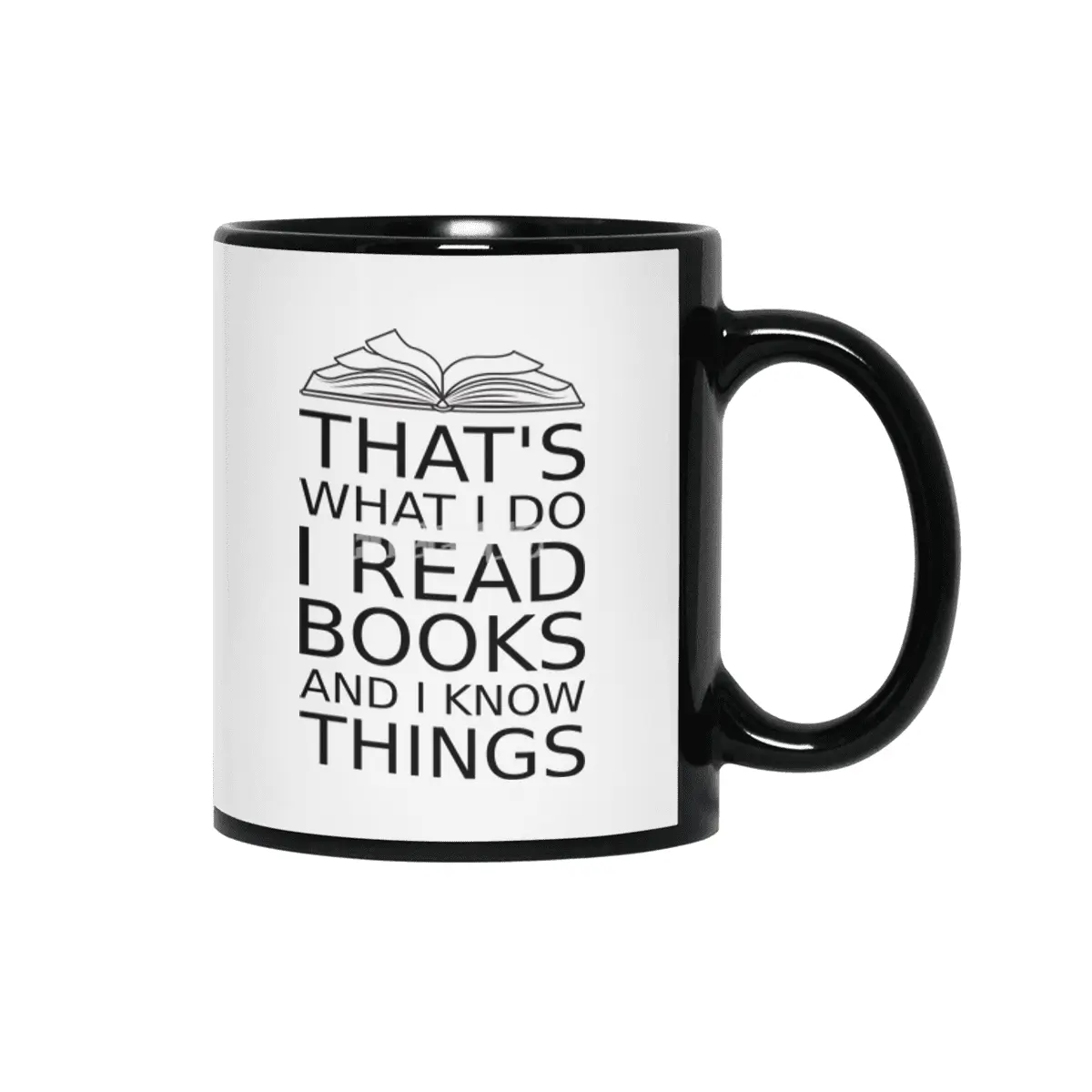 that's what I do I read books and I  know things reading lovers book readers black design Siyah Kupa