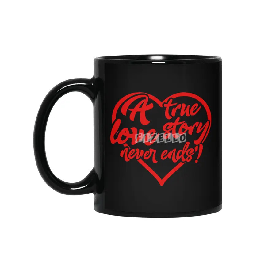 Valentine day qoute True Love story Siyah Kupa