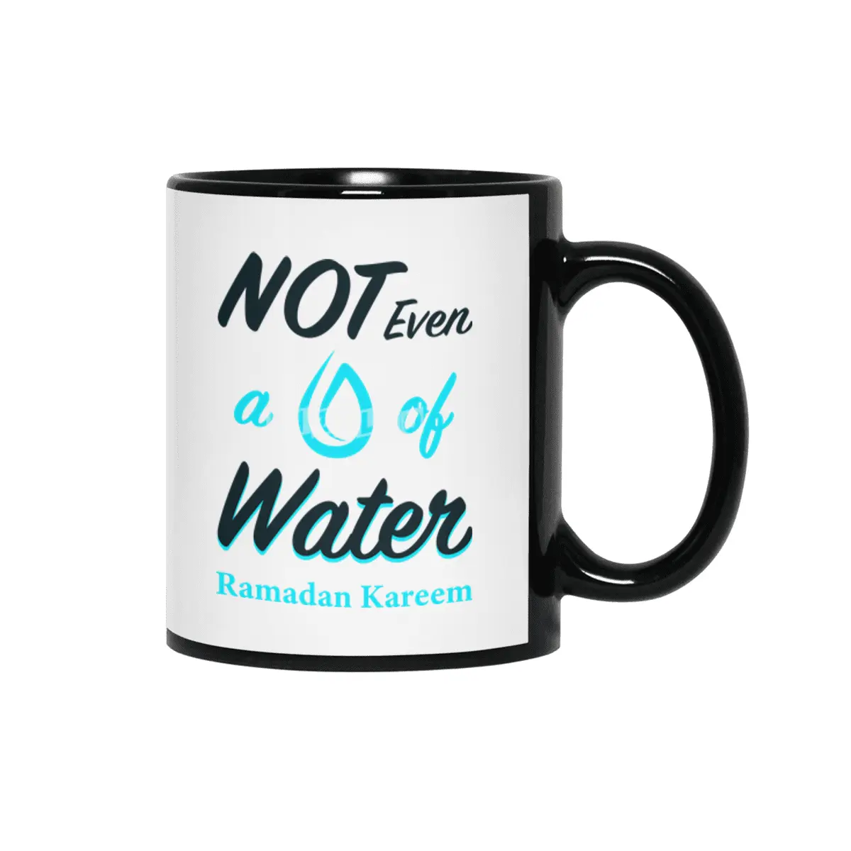 Funny RAMADAN Kareem T-Shirt | Not Even Water Islamic Tee Siyah Kupa