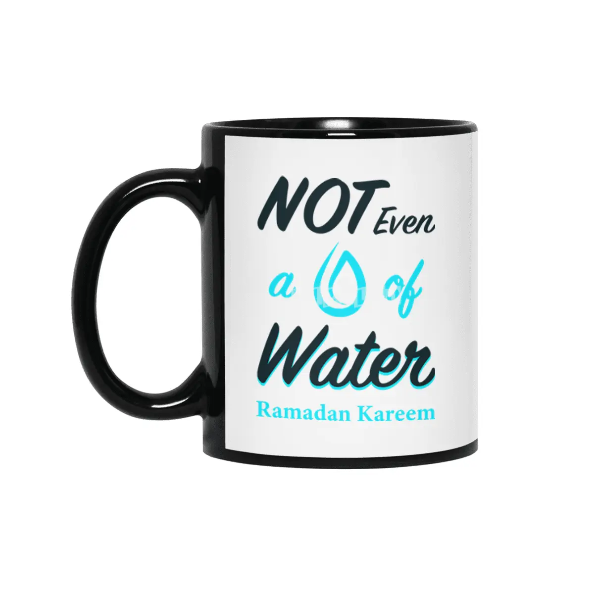 Funny RAMADAN Kareem T-Shirt | Not Even Water Islamic Tee Siyah Kupa