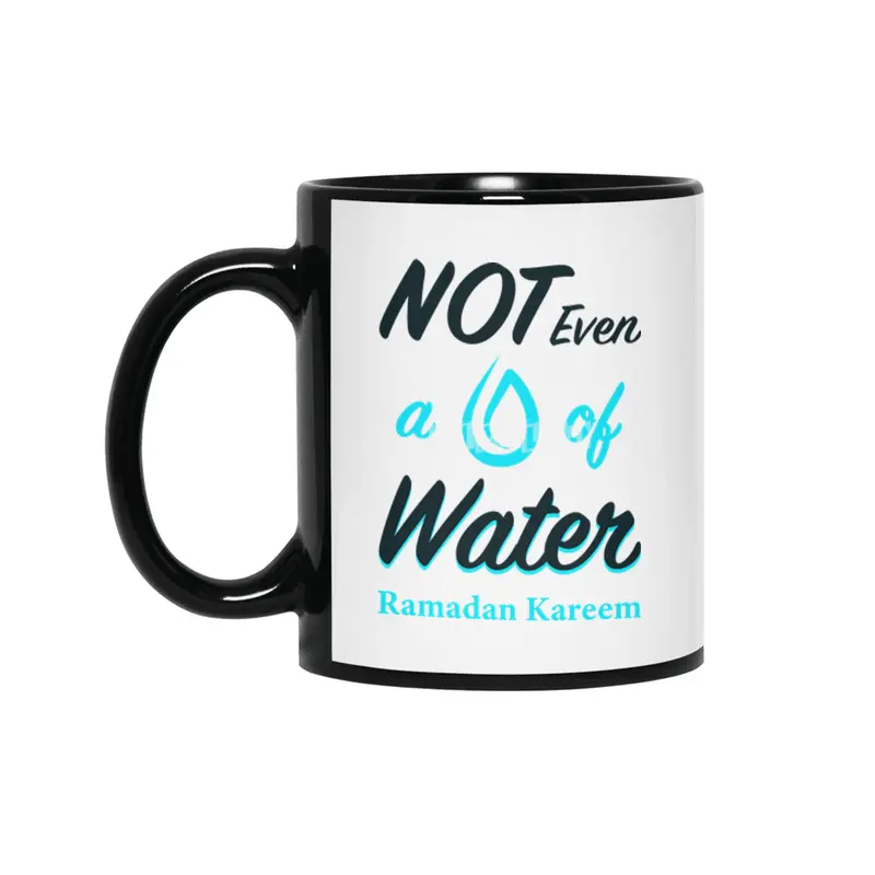 Funny RAMADAN Kareem T-Shirt | Not Even Water Islamic Tee Siyah Kupa
