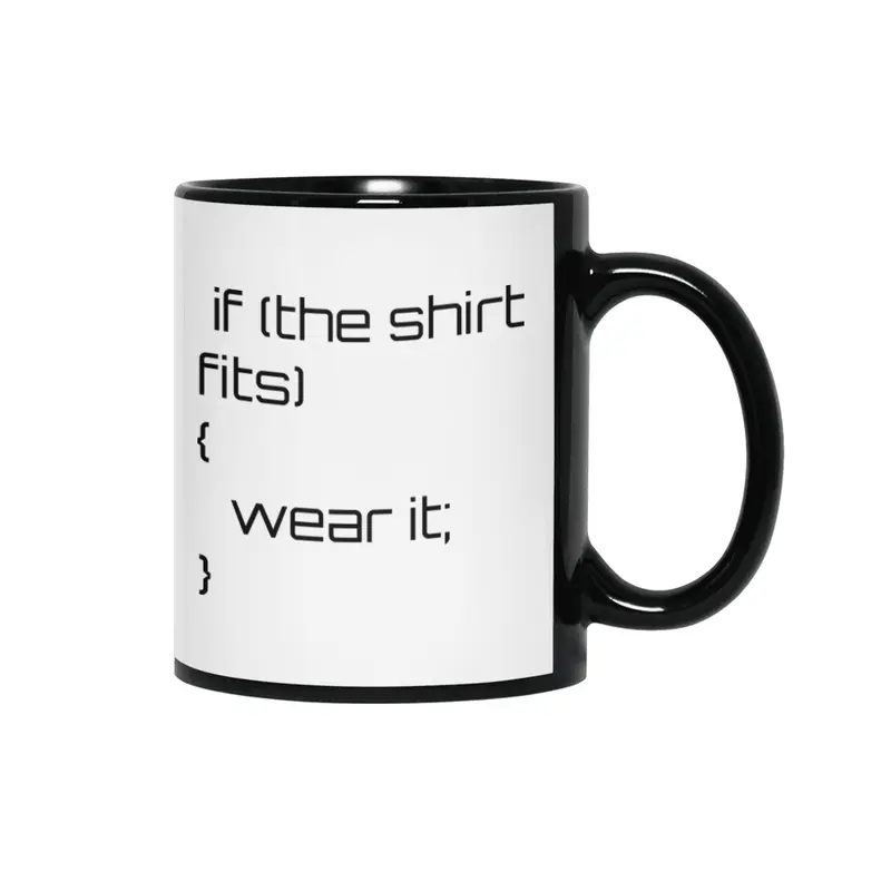 If the shirt fits... Siyah Kupa