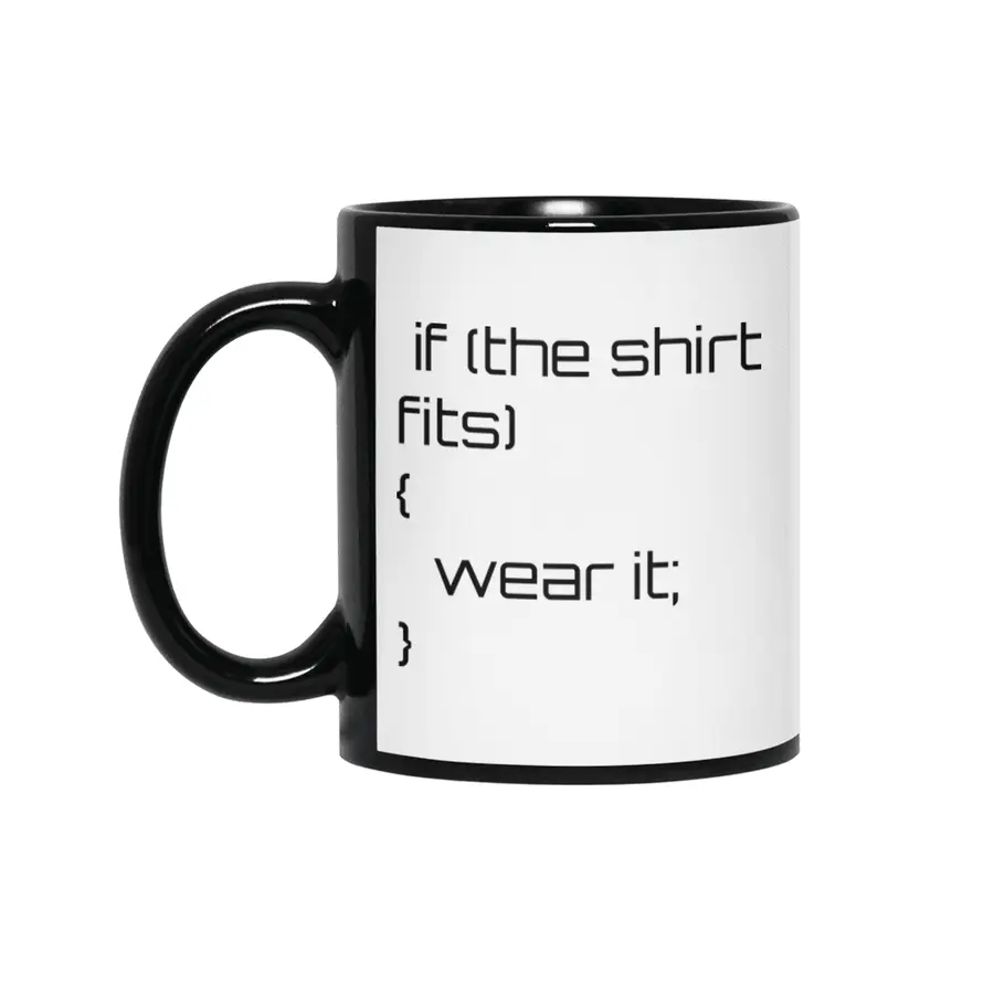 If the shirt fits... Siyah Kupa