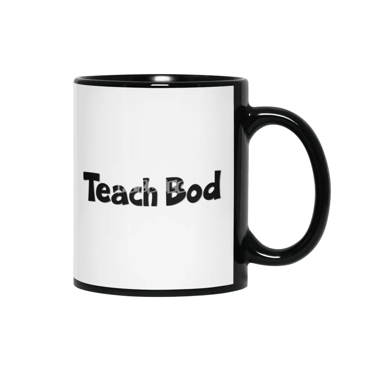 Teach Bod World Teacher Day Best Gift for Teacher Appreciation Funny Students School Classroom Teach Siyah Kupa